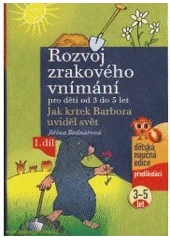 Kniha Rozvoj zrakového vnímání pro děti od 3 do 5 let z knihovny Jiřího Mahena