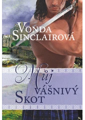 Kniha Můj vášnivý Skot z knihovny Jiřího Mahena