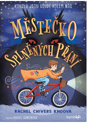 Kniha Městečko splněných přání z knihovny Jiřího Mahena