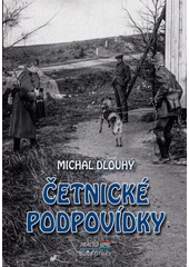 Kniha Četnické podpovídky z knihovny Jiřího Mahena
