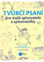 Kniha Tvůrčí psaní pro malé spisovatele a spisovatelky z knihovny Jiřího Mahena