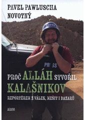 Kniha Proč Alláh stvořil kalašnikov z knihovny Jiřího Mahena