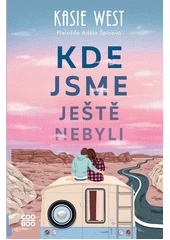 Kniha Kde jsme ještě nebyli z knihovny Jiřího Mahena