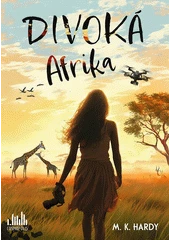 Kniha Divoká Afrika z knihovny Jiřího Mahena
