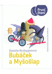 Kniha Bubáček a Myšošlap z knihovny Jiřího Mahena