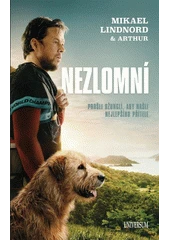 Kniha Nezlomní z knihovny Jiřího Mahena