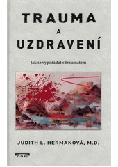 Kniha Trauma a uzdravení z knihovny Jiřího Mahena