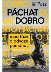 Kniha Páchat dobro z knihovny Jiřího Mahena