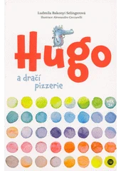 Kniha Hugo a dračí pizzerie z knihovny Jiřího Mahena