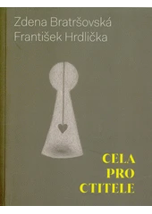 Kniha Cela pro ctitele a jiné příběhy z knihovny Jiřího Mahena