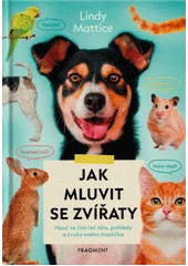 Kniha Jak mluvit se zvířaty z knihovny Jiřího Mahena