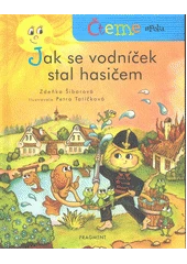 Kniha Jak se vodníček stal hasičem z knihovny Jiřího Mahena