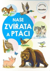 Kniha Naše zvířata a ptáci z knihovny Jiřího Mahena