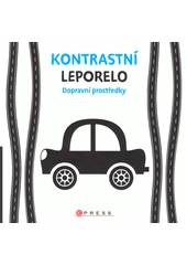 Kniha Kontrastní leporelo: Dopravní prostředky z knihovny Jiřího Mahena