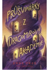 Kniha Průšvihářky z Dragomirovy akademie z knihovny Jiřího Mahena