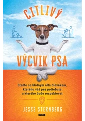 Kniha Citlivý výcvik psa z knihovny Jiřího Mahena