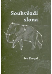 Kniha Souhvězdí slona z knihovny Jiřího Mahena