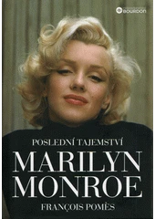 Kniha Poslední tajemství Marilyn Monroe z knihovny Jiřího Mahena