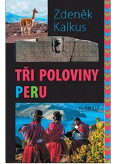 Kniha Tři poloviny Peru z knihovny Jiřího Mahena