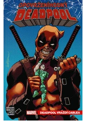 Kniha Opovrženíhodný Deadpool z knihovny Jiřího Mahena