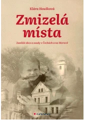 Kniha Zmizelá místa z knihovny Jiřího Mahena