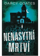 Kniha Nenasytní mrtví z knihovny Jiřího Mahena