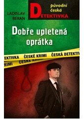 Kniha Dobře upletená oprátka z knihovny Jiřího Mahena