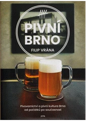 Kniha Pivní Brno z knihovny Jiřího Mahena