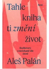 Kniha Tahle kniha ti změní život z knihovny Jiřího Mahena