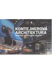 Kniha Kontejnerová architektura z knihovny Jiřího Mahena