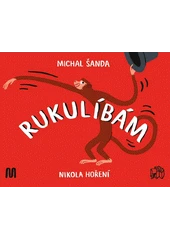 Kniha Rukulíbám z knihovny Jiřího Mahena
