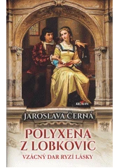 Kniha Polyxena z Lobkovic z knihovny Jiřího Mahena