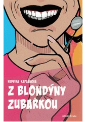 Kniha Z blondýny zubařkou z knihovny Jiřího Mahena