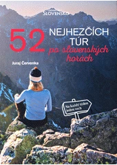 Kniha 52 nejhezčích túr po slovenských horách z knihovny Jiřího Mahena