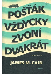 Kniha Pošťák vždycky zvoní dvakrát z knihovny Jiřího Mahena