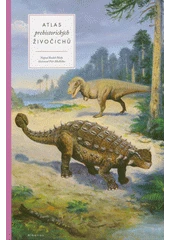 Kniha Atlas prehistorických živočichů z knihovny Jiřího Mahena