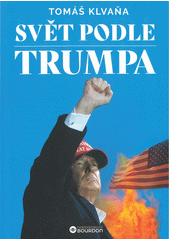 Kniha Svět podle Trumpa z knihovny Jiřího Mahena