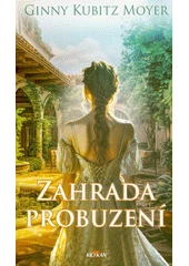 Kniha Zahrada probuzení z knihovny Jiřího Mahena