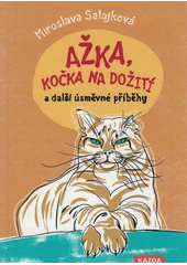 Kniha Ažka, kočka na dožití a další úsměvné příběhy z knihovny Jiřího Mahena
