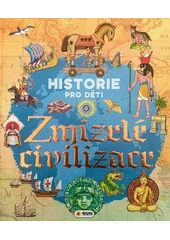 Kniha Zmizelé civilizace z knihovny Jiřího Mahena