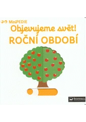 Kniha Objevujeme svět! Roční období z knihovny Jiřího Mahena