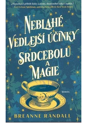 Kniha Neblahé vedlejší účinky srdcebolu a magie z knihovny Jiřího Mahena