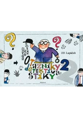 Kniha Otazníky detektiva Štiky 2 z knihovny Jiřího Mahena