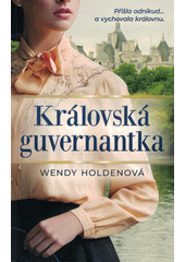 Kniha Královská guvernantka z knihovny Jiřího Mahena
