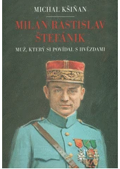 Kniha Milan Rastislav Štefánik z knihovny Jiřího Mahena