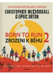 Kniha Born to run 2 z knihovny Jiřího Mahena
