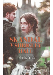 Kniha Skandál v Shrigley Hall z knihovny Jiřího Mahena