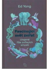 Kniha Fascinující svět zvířat z knihovny Jiřího Mahena