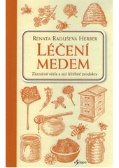 Kniha Léčení medem z knihovny Jiřího Mahena
