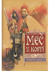 Kniha Meč z kostí z knihovny Jiřího Mahena